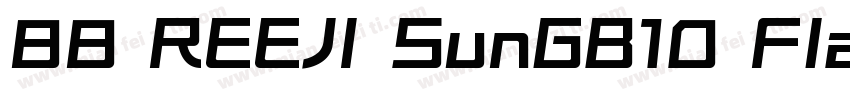 88 REEJI SunGB10 Flash Bold字体转换